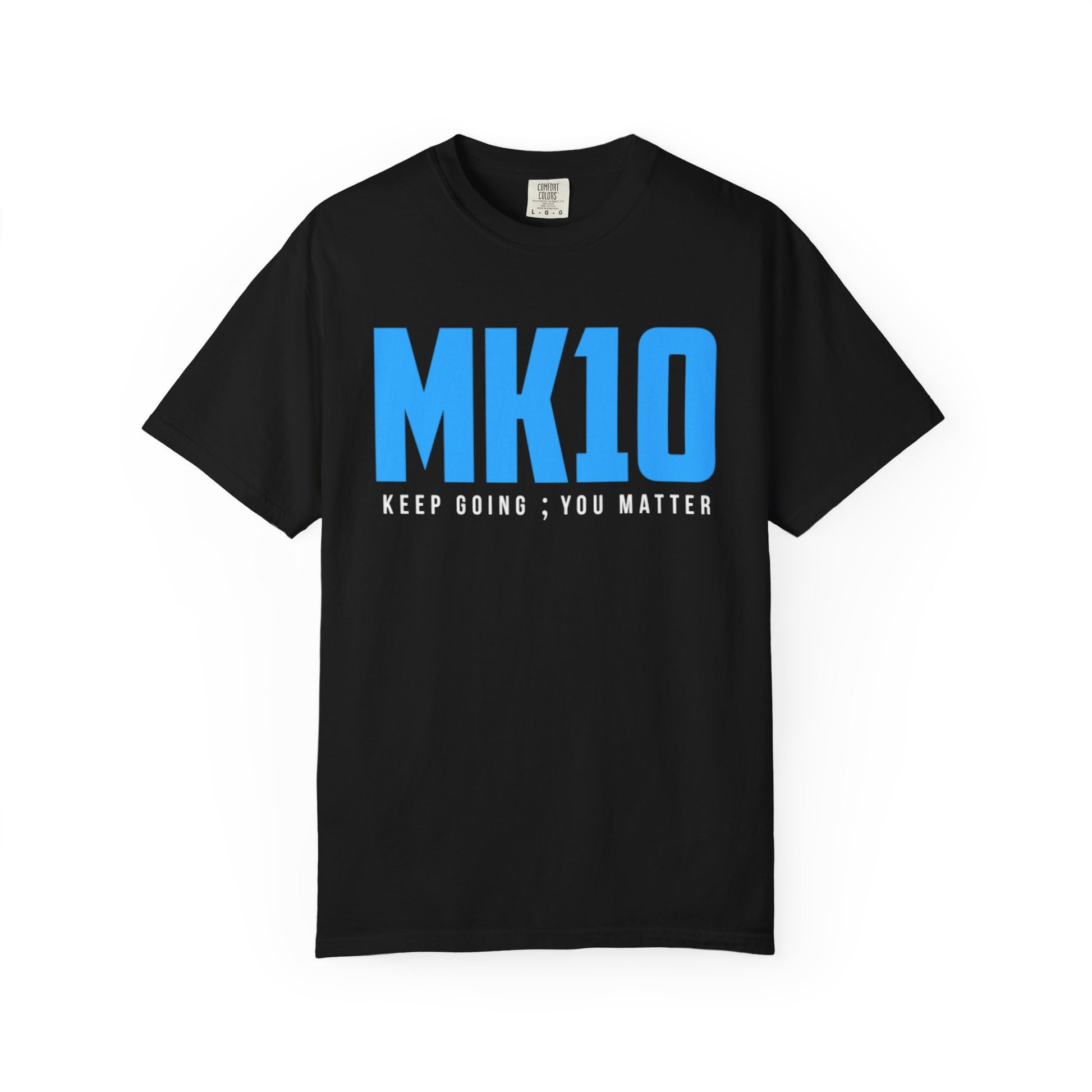 Carolina Black MK10 Keep Going You Matter T-Shirt