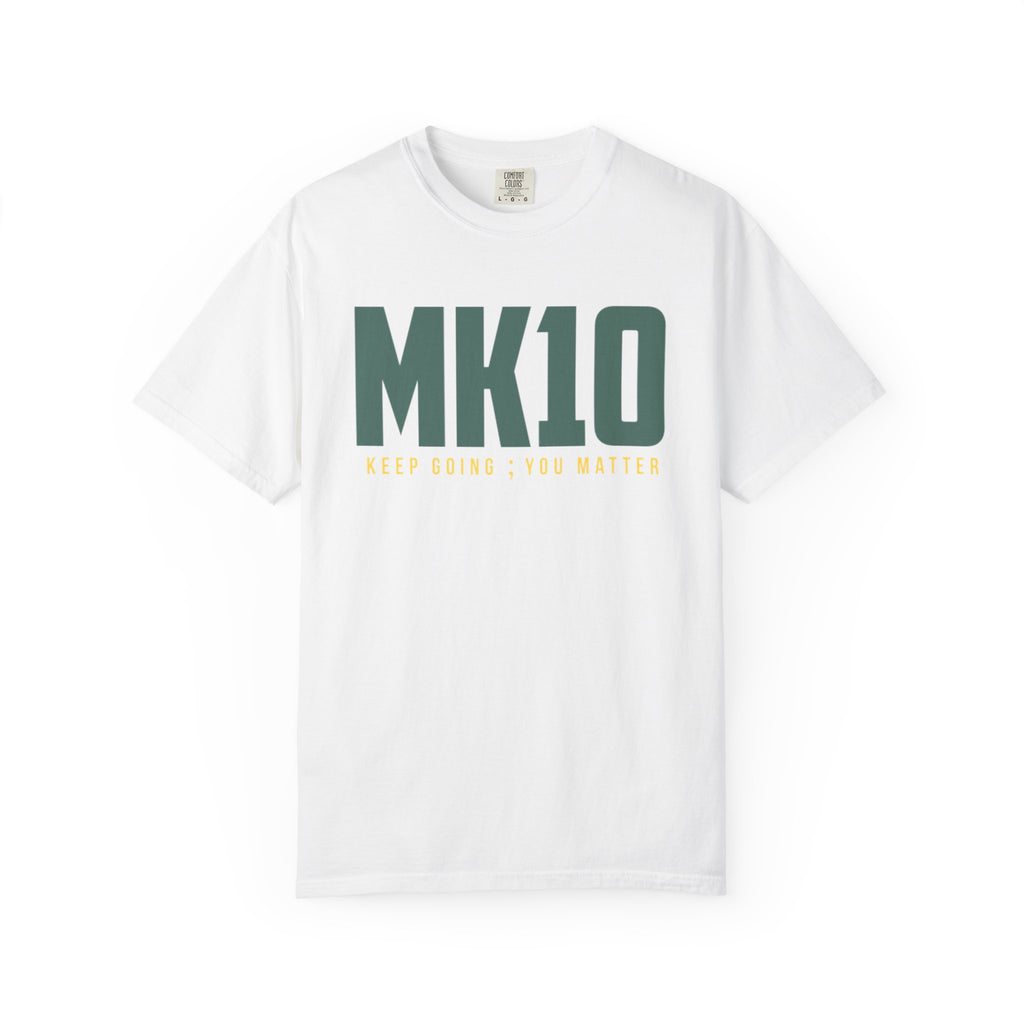 The Fenway MK10 Keep Going You Matter T-Shirt
