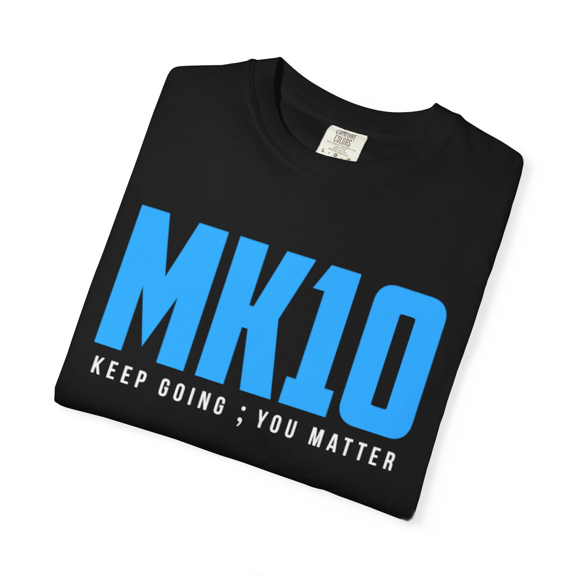 Carolina Black MK10 Keep Going You Matter T-Shirt