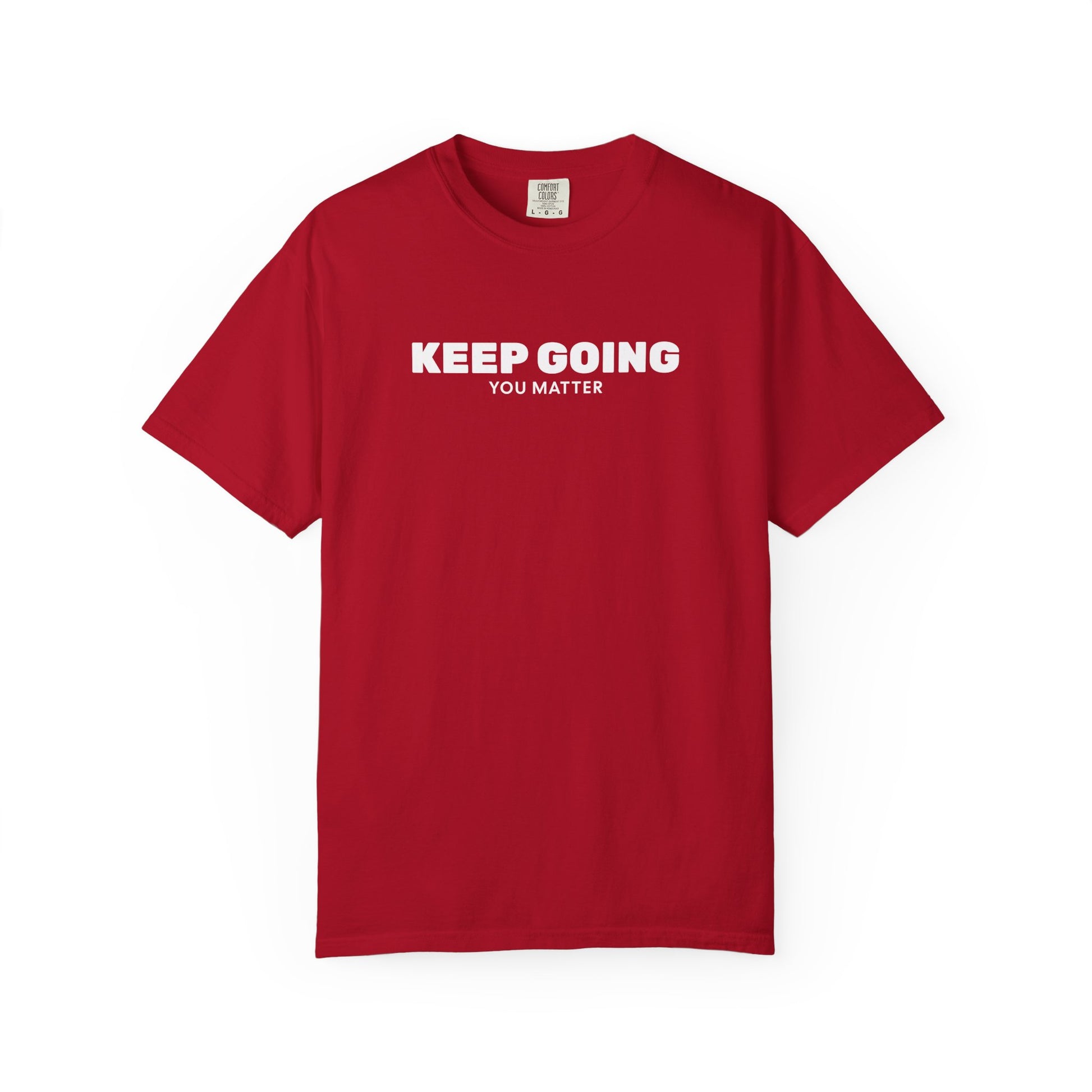 Keep Going You Matter T-Shirt