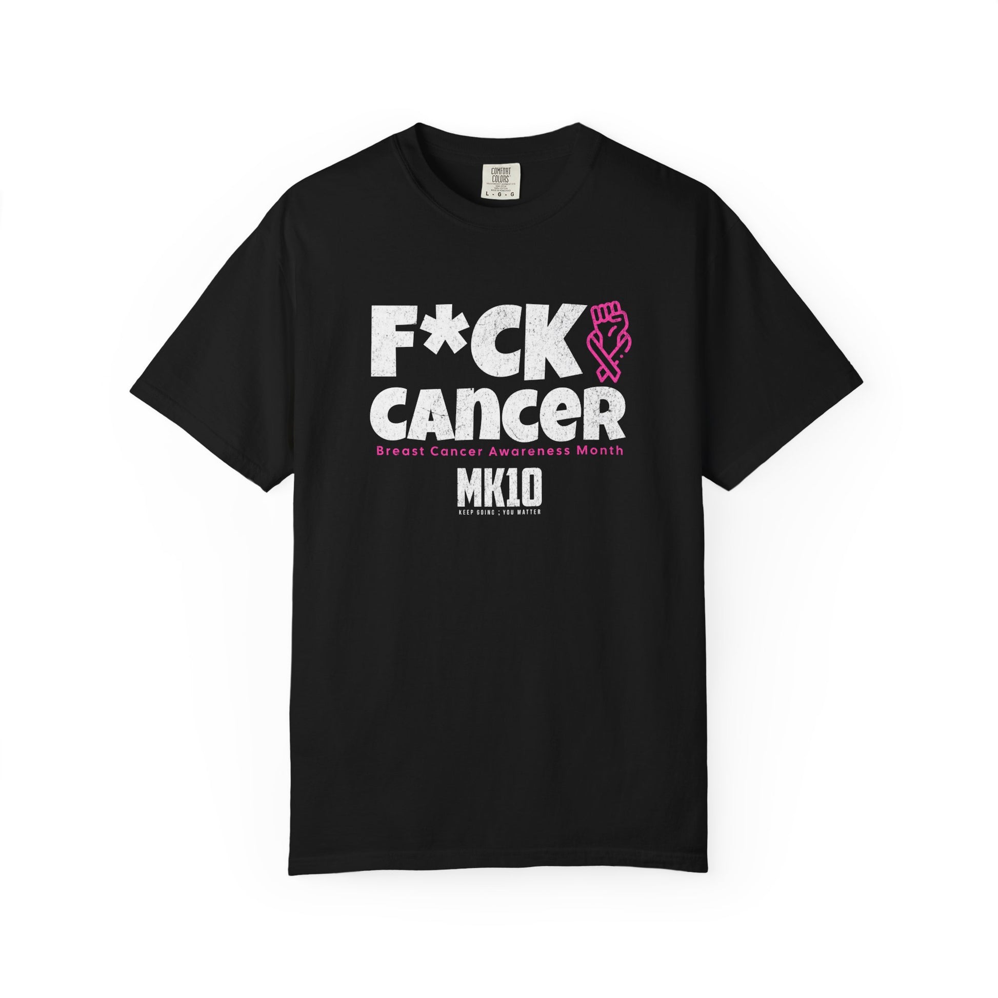 Breast Cancer Awareness Month MK10 Keep Going You Matter T-Shirt