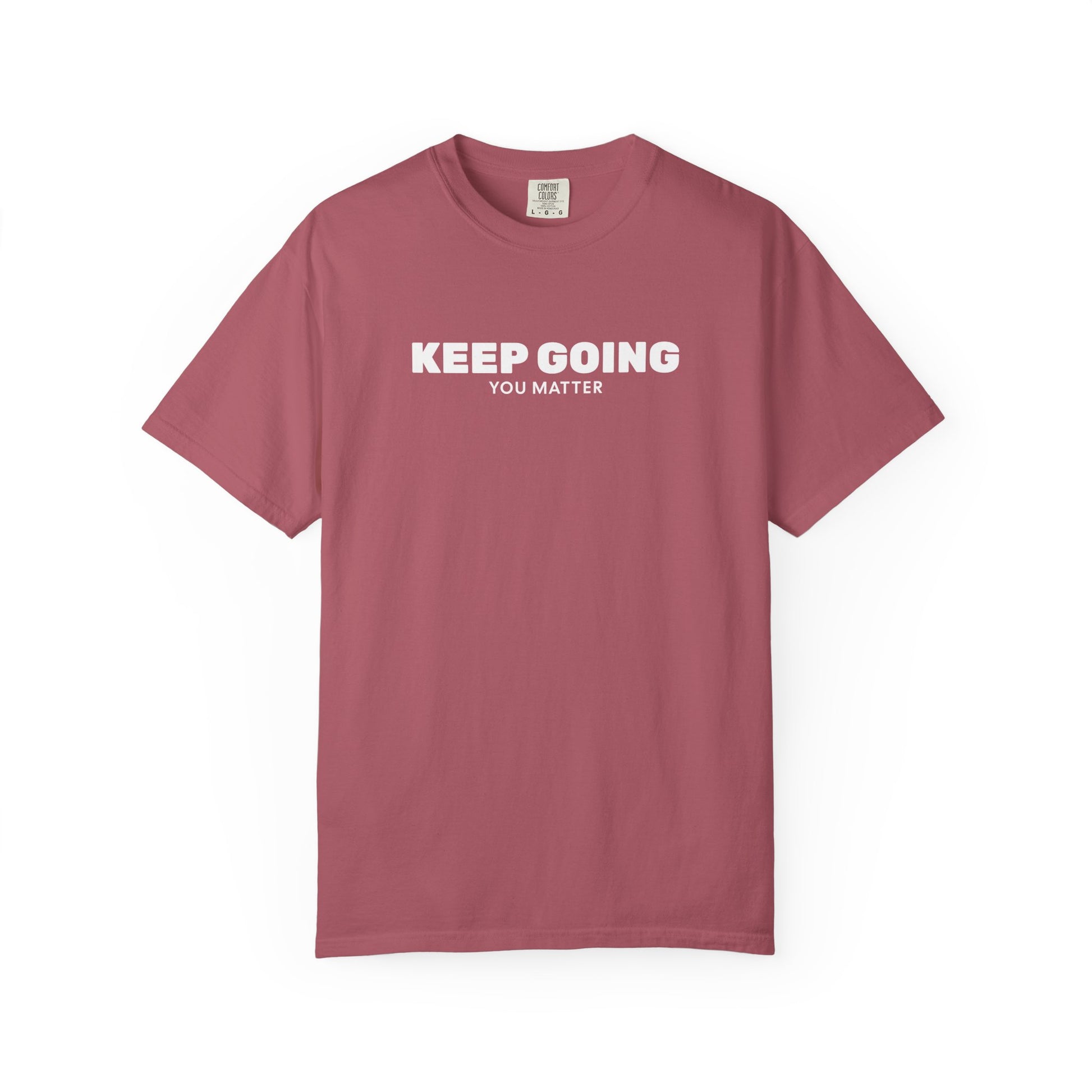 Keep Going You Matter T-Shirt