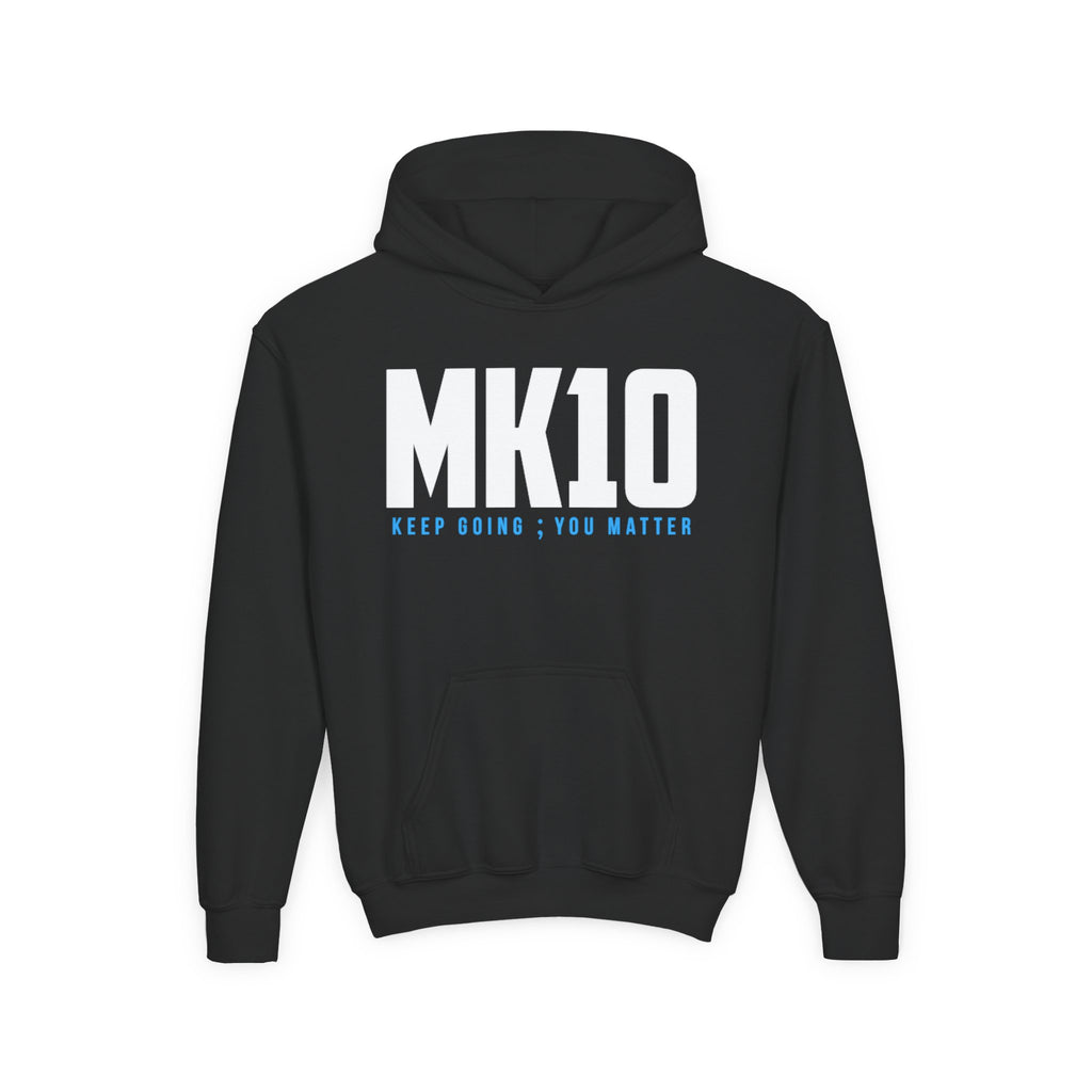 Youth Hoodie - MK10 Keep Going You Matter