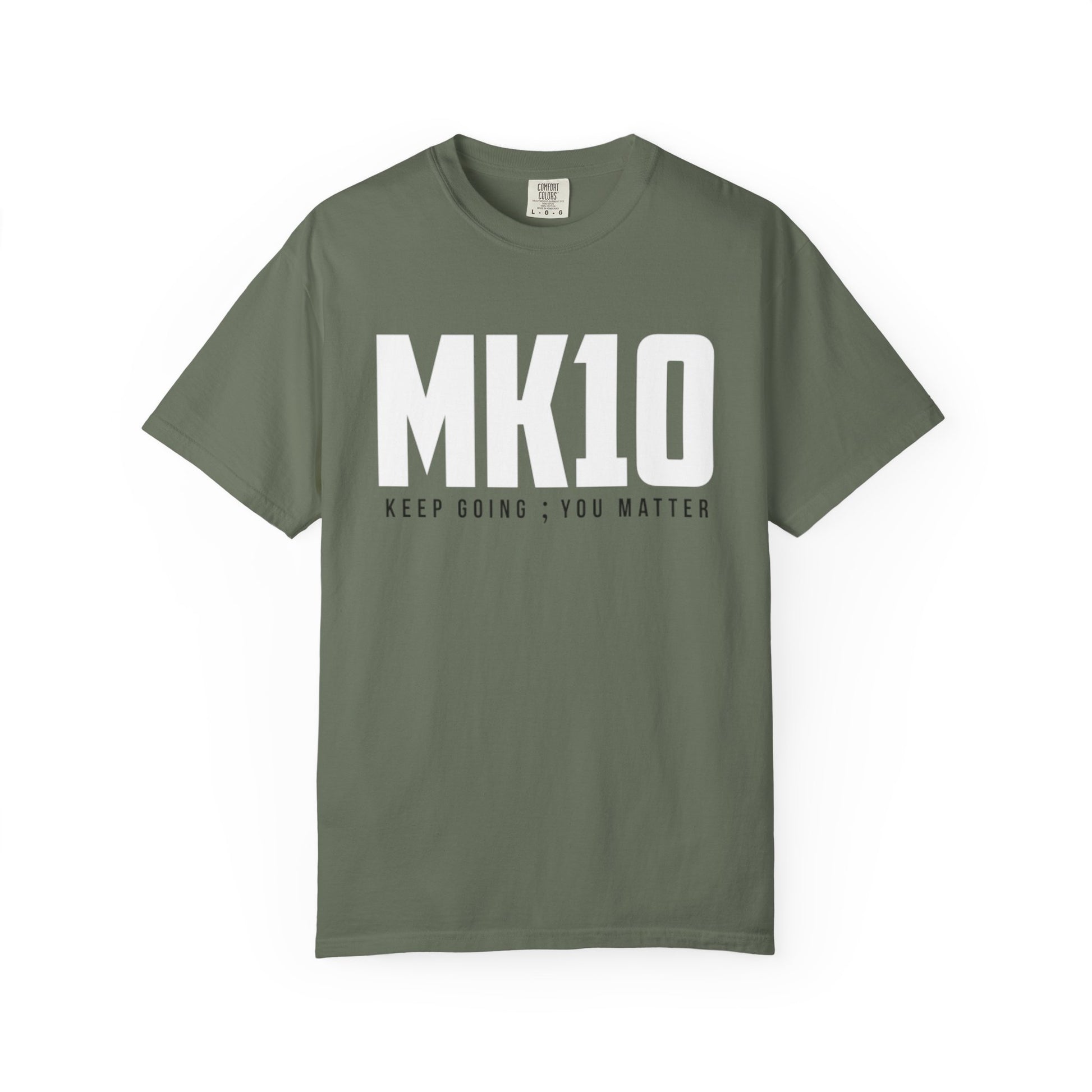 MK10 Keep Going You Matter T-Shirt
