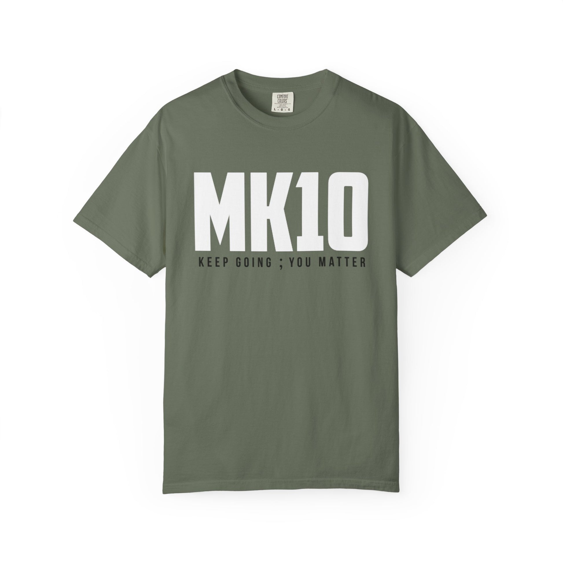 MK10 Keep Going You Matter T-Shirt