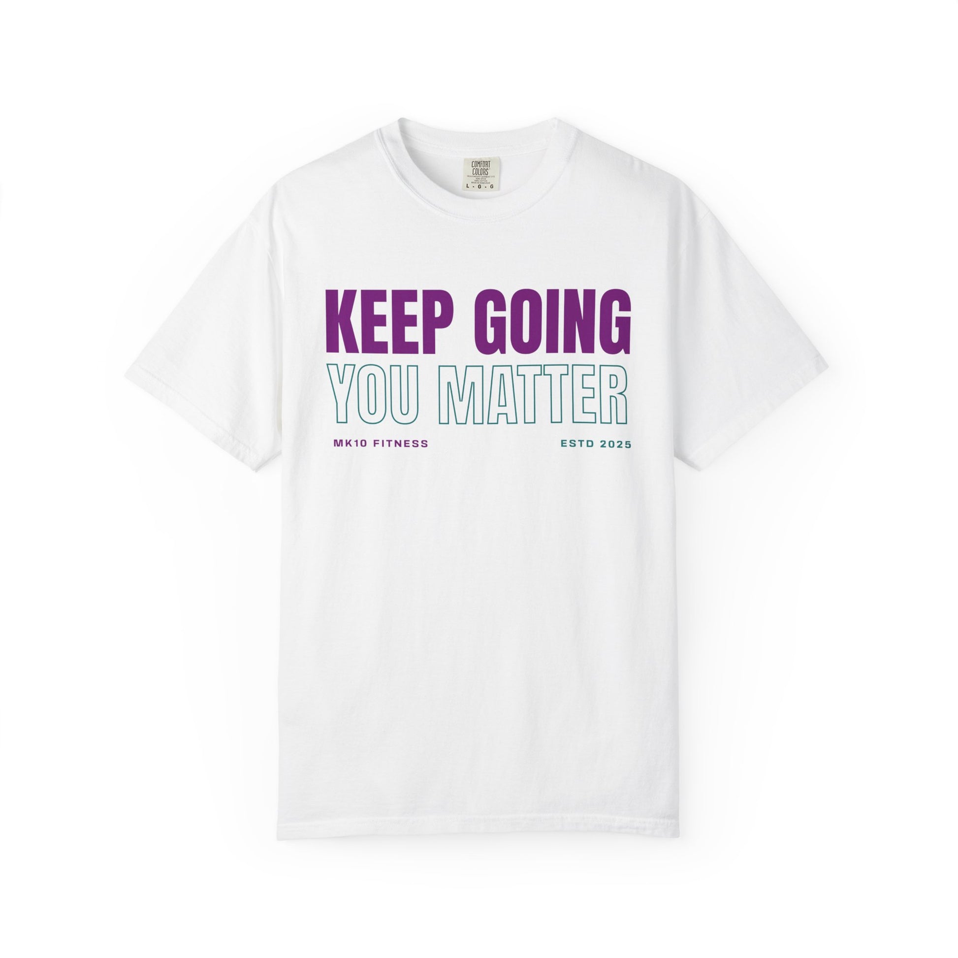 Suicide Prevention Awareness Month MK10 Keep Going You Matter T-Shirt